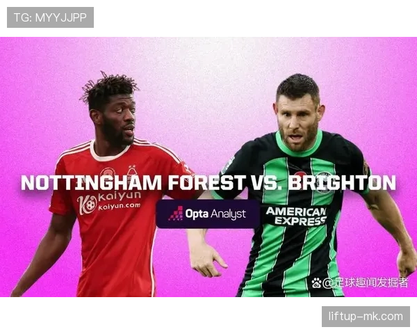 诺丁汉森林本赛季定位球表现稳健，攻防效率持续提升